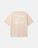 Beige t-shirt with 'IT WAS ALL A DREAM' text in white on back 