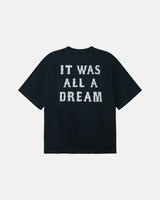 Black t-shirt with 'IT WAS ALL A DREAM' text on the back.